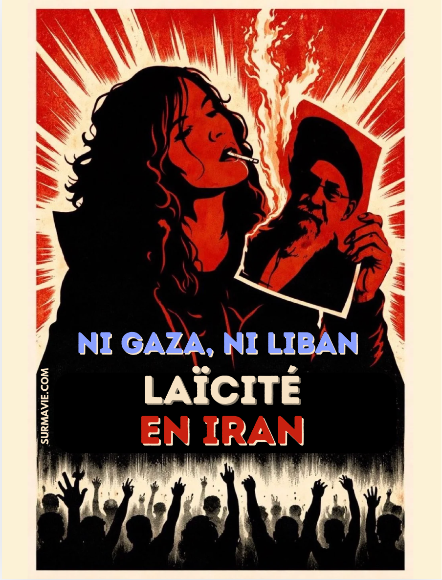Ni Gaza, ni Liban, Laïcité en Iran !