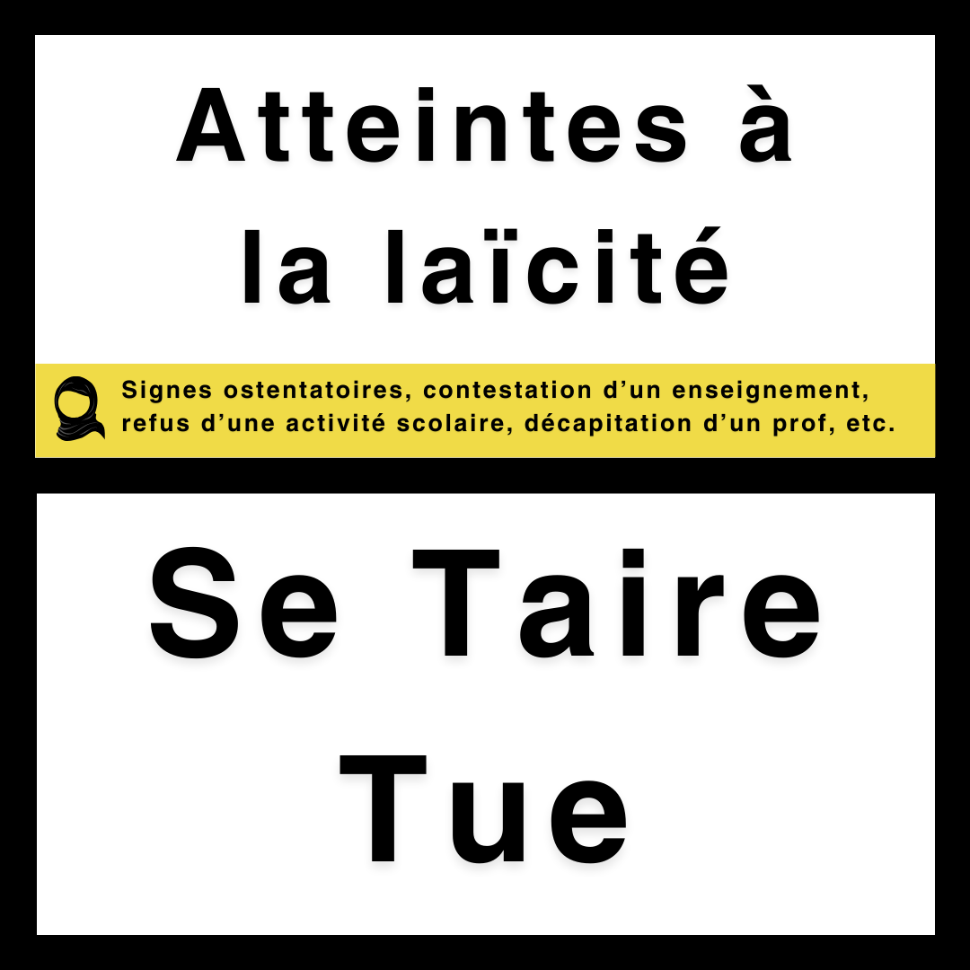 Sticker de résistant "Atteintes à la laïcité - se taire tue". Avec du noir autour, du jaune et comme le design des paquets de cigarettes.