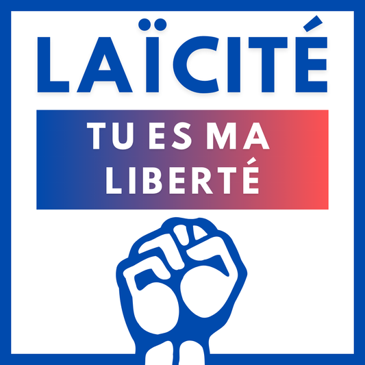 Sticker de résistant "Laïcité, tu es ma liberté". Avec du bleu autour, un poing en bas et les couleurs du drapeau français au centre avec écrit "tu es ma liberté"